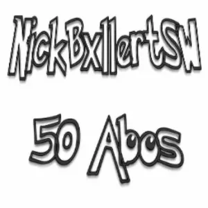 NickBxllertSWs 50 Abonnenten Pack