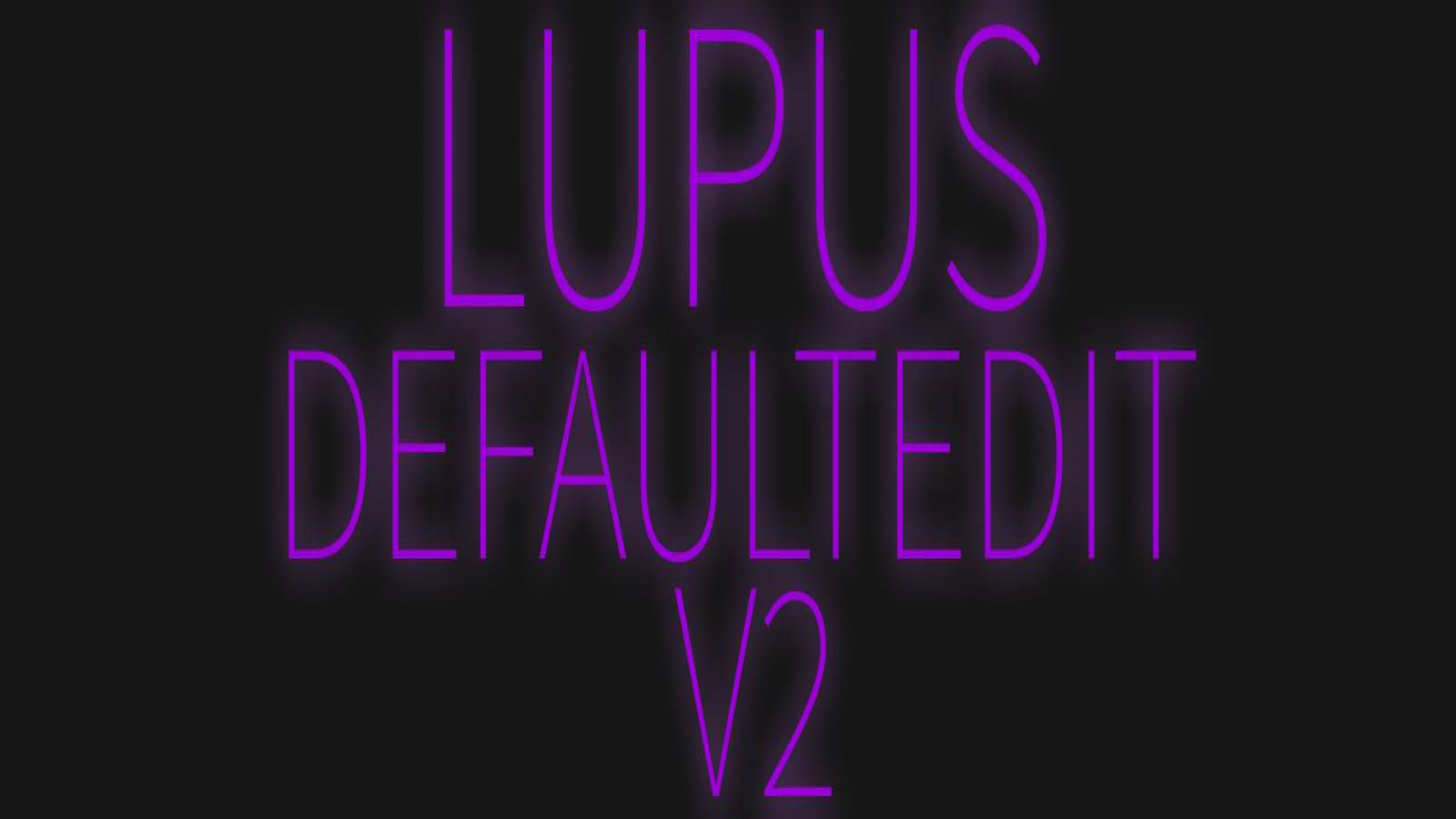 LUPUS DEFAULT EDIT V2